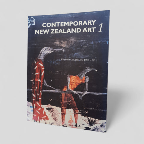 Contemporary New Zealand Art 1 by Elizabeth Caughey and John Gow - Books Worth Keeping